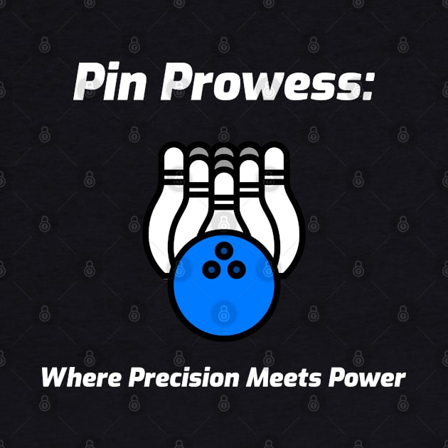 Pin Prowess: Where Precision Meets Power Bowling by PrintVerse Studios